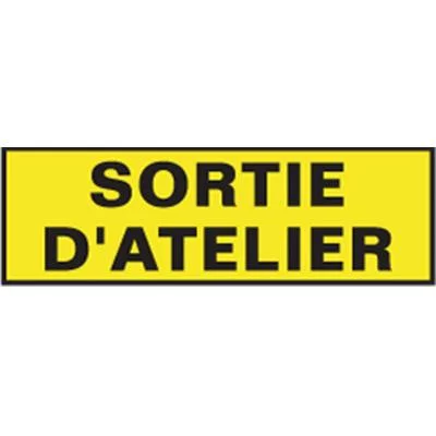 Plaque sortie d'atelier
