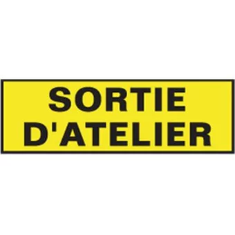 Plaque sortie d'atelier