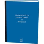 Registre spécial danger grave et imminent