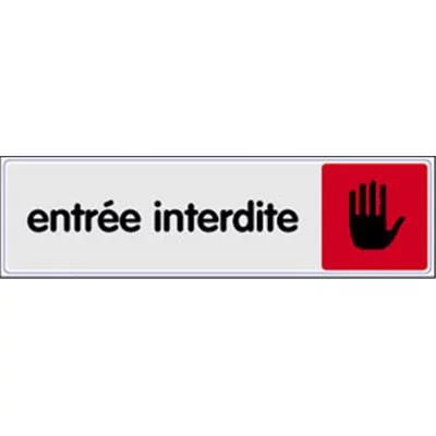Signalétique entrée interdite