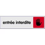 Signalétique entrée interdite
