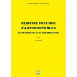 Registre pratique d'autocontrôle de nettoyage et de désinfection